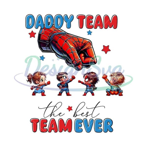 Spiderman Daddy Team The Best Team Ever PNG