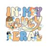 in-my-bluey-era-sublimation-png