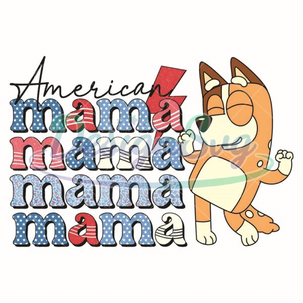 American Mama Bluey Sublimation Png