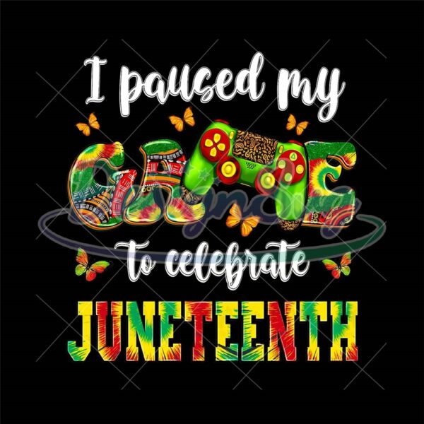 i-paused-my-game-to-celebrate-juneteenth-png
