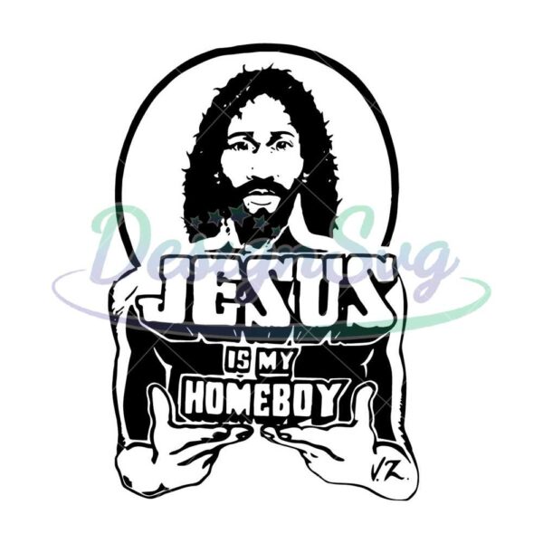 jesus-is-my-homeboy-svg-jesus-svg-merry-christmas-svg-jesus-christ-svg