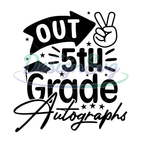2023-last-day-autographs-school-5th-grade-svg100th-day-of-school-back-to-school