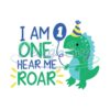 i-am-one-hear-me-roar-svg-cute-dinosaur-svg-trex-svg-dino-svg-little-boy-svg-dinosaur-birthday