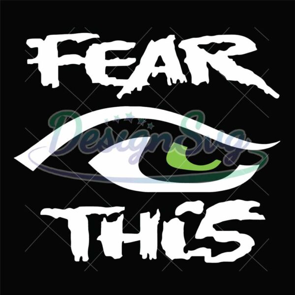 fear-this-seattle-seahawks-eye-svg-svg