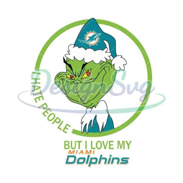 grinch-santa-christmas-svg-i-hate-people-but-i-love-my-miami-dolphins-svg-miami-dolphins-svg-nfl-teams-svg