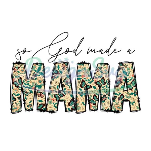 so-god-made-a-mama-png-boho-mama-floral-sublimation