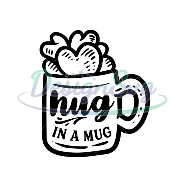 hug-in-a-mug-svg-coffee-svg-coffee-lover-svg-caffeine-svg