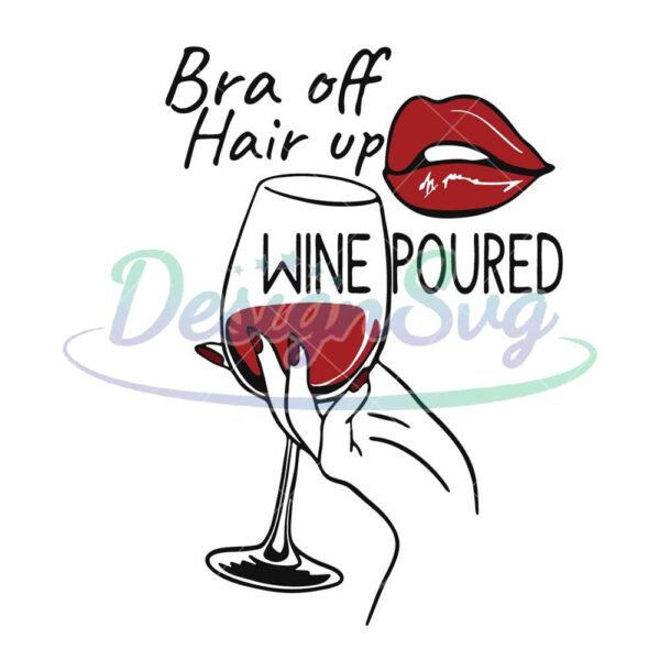 bra-off-hair-up-wine-poured-svg-wine-diva-svg-alcohol-svg