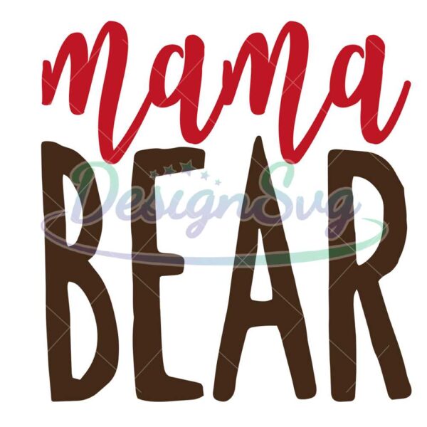 mama-bear-design-mother-day-quotes-svg