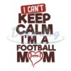keep-calm-im-a-football-mom-png