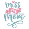 miss-you-mom-happy-mother-day-png