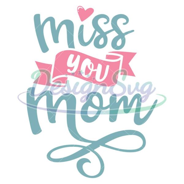miss-you-mom-happy-mother-day-png