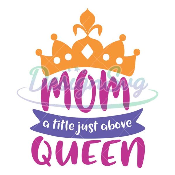 mom-a-little-just-queen-crown-png