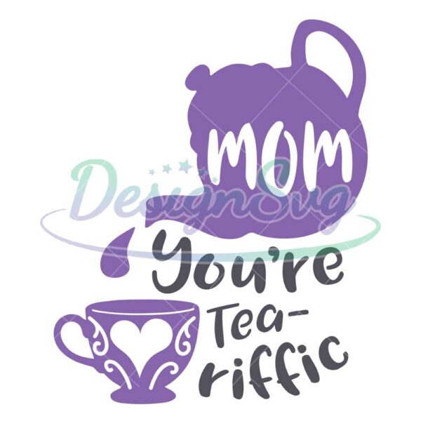 mom-you-are-tea-riffic-png