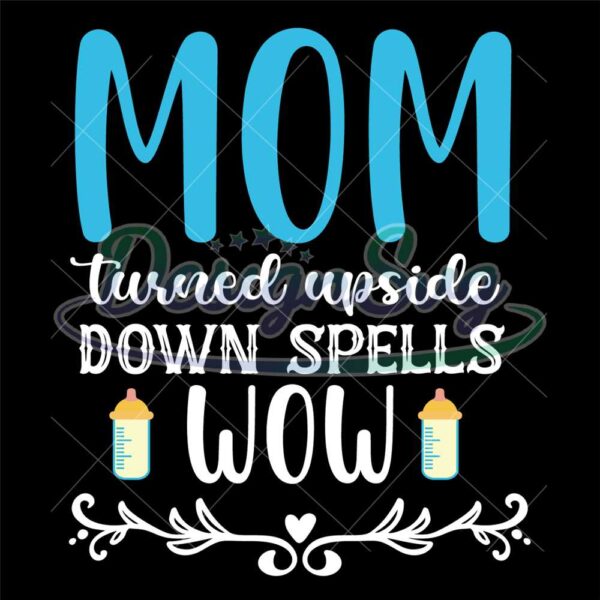 mom-turned-upside-down-spells-wow-png