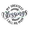 my-greatest-blessings-call-me-mom-svg