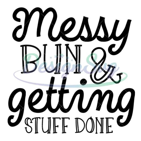 messy-bun-and-getting-stuff-done-svg