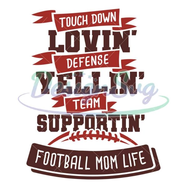loving-yelling-supporting-football-mom-life-png