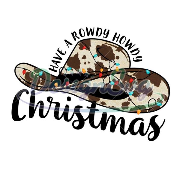 have-a-rowdy-howdy-christmas-png