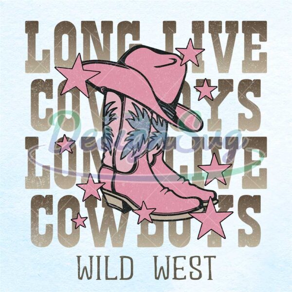 long-live-cowboys-boots-wild-west-png