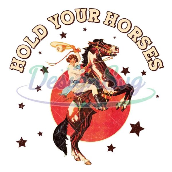 hold-your-horses-western-rodeo-cowgirl-png