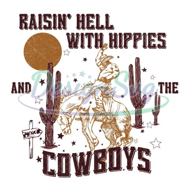 raising-hell-with-the-hippies-and-rodeo-cowboys-png