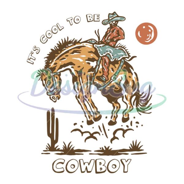 its-cool-to-be-cowboy-wild-west-png