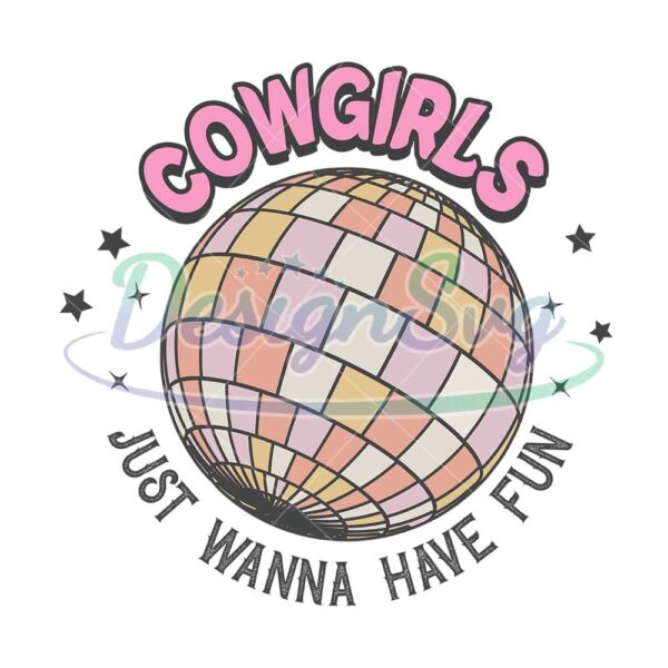 cowgirls-just-wanna-have-fun-disco-png