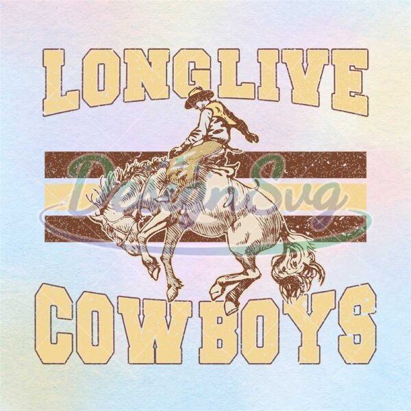 long-live-rodeo-cowboys-wild-west-png