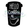 hello-coffee-cup-mother-day-svg