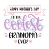 happy-mother-day-to-the-coolest-grandma-ever-svg