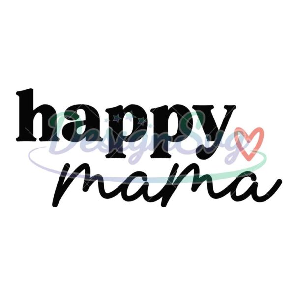 happy-mama-love-mother-day-svg