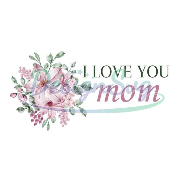 i-love-you-mom-beautiful-pink-blossom-svg