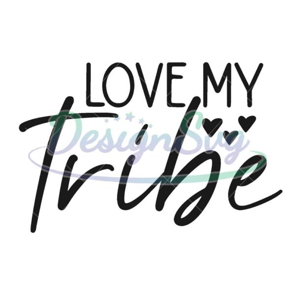 love-my-tribe-svg