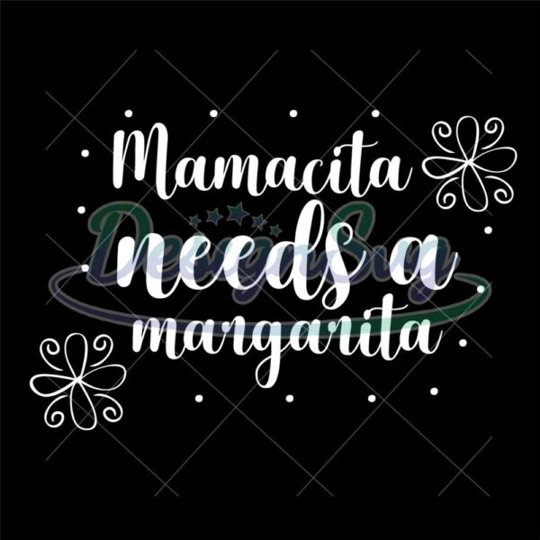 mamacita-needs-a-margarita-svg