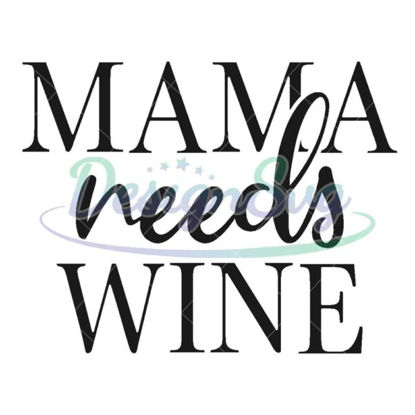 mama-needs-wine-svg