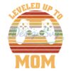 leveled-up-to-mom-retro-mother-day-game-svg