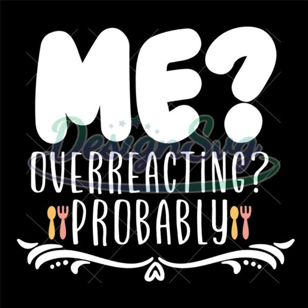 me-overreacting-probably-svg