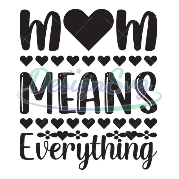 mom-means-everything-svg