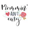 momming-aint-easy-svg
