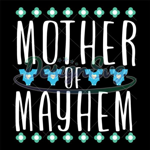 mother-of-mayhem-svg-file