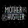mother-hustler-floral-vector-svg