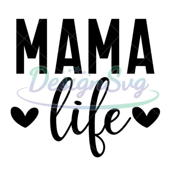 mama-life-mother-day-silhouette-svg