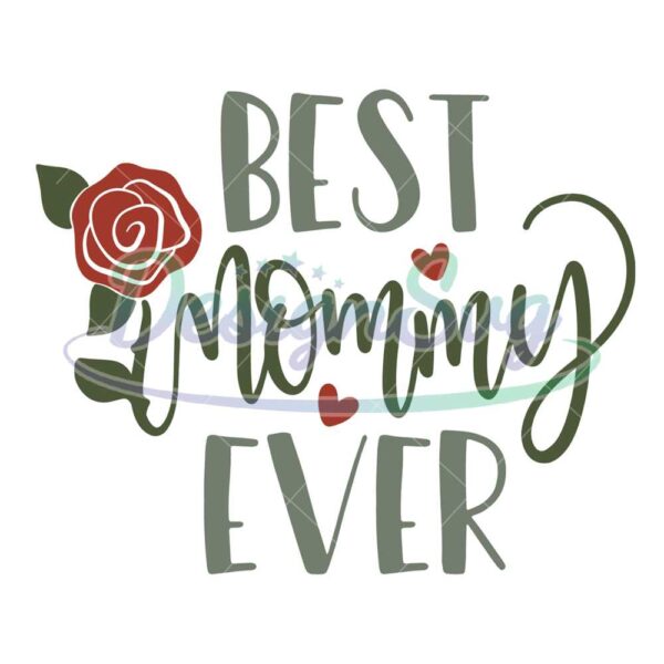 best-mommy-ever-mother-day-rose-svg