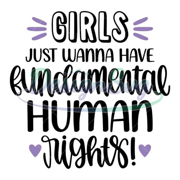 girls-just-wanna-have-fundamental-human-rights-svg