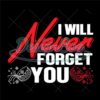 I Will Never Forget You SVG
