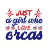 Just A Girl Who Love Orcas SVG