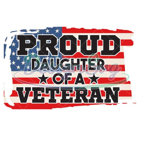 Proud Daughter Of A Veteran America Flag SVG