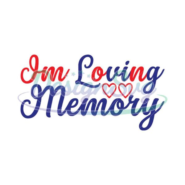 Im Loving Memory Memorial Day SVG