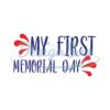My First Memorial Day Printable Saying SVG